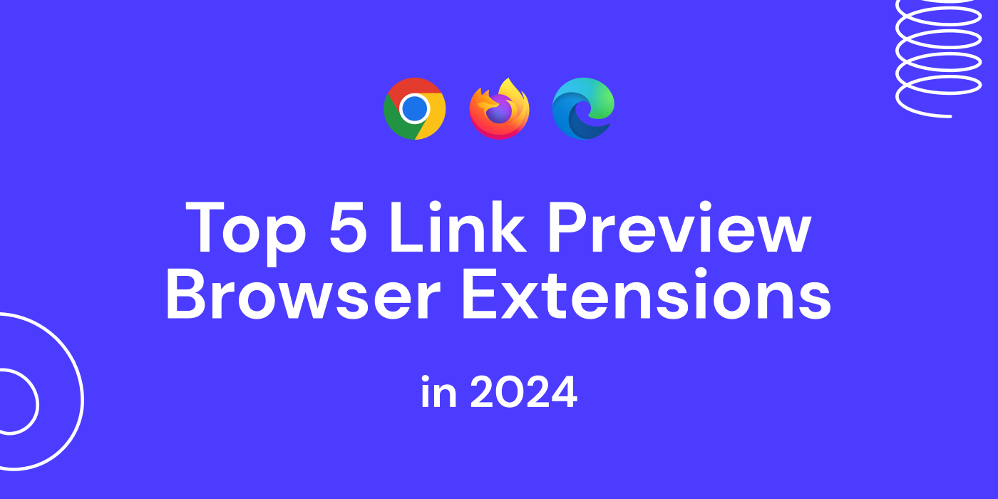 Top 5 Link Preview Extensions in 2024